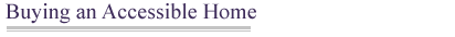 Buying an Accessible Home