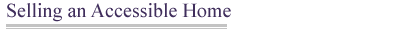 Selling an Accessible Home